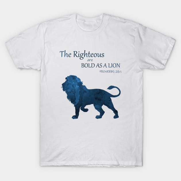 Proverbs 28 1 - Bold As A Lion T-Shirt by TheJollyMarten